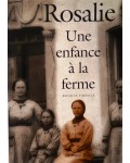 Rosalie, une enfance à la ferme