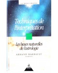 Techniques de l'interprétation, les bases naturelles de l'astrologie
