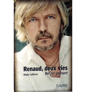 Renaud, deux vies, retour gagnant