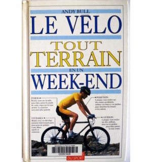 Le vélo tout terrain en un week-end