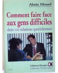 Comment faire face aux gens difficiles dans vos relations quotidiennes