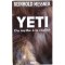 Yeti, du mythe à la réalité