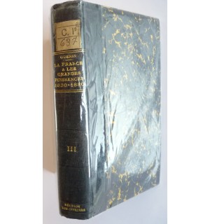 La France et les grandes puissances 1830-1880, tome 3