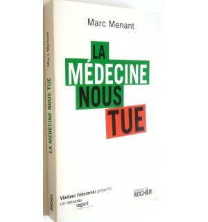 La médecine nous tue