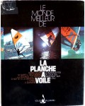 Le monde meilleur de la planche à voile