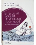 Et si la vie voulait le meilleur pour nous ?