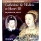 Catherine de Médicis et Henri III