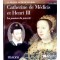 Catherine de Médicis et Henri III