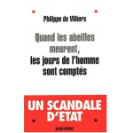 Quand les abeilles meurent, les jours de l'homme sont comptés - un scandale d'état