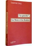 La Gauche, les Noirs et les Arabes