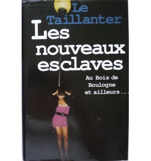 Les nouveaux esclaves