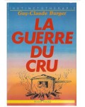 La guerre du cru