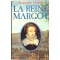 La reine Margot