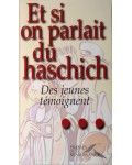 Et si on parlait du haschich, des jeunes témoignent