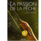 La passion de la pêche - Coffret 2 volumes : La pêche Les poissons et méthodes de pêche